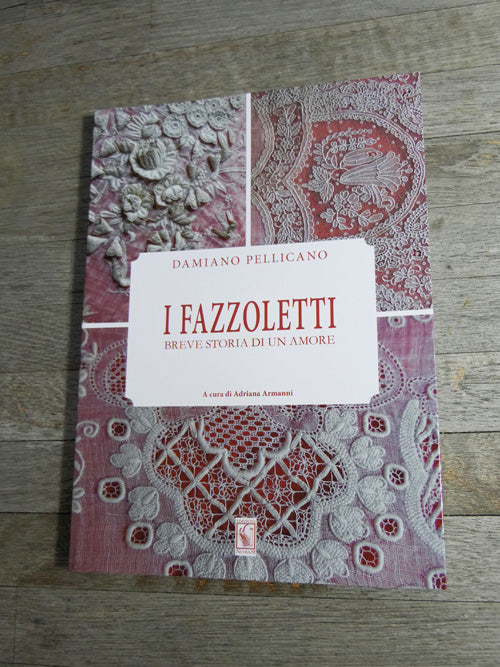I Fazzoletti, Breve Storia di un Amore (Handkerchiefs, A Short Story of Love) - Damiano Pellicano